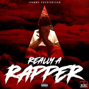 REALLY A RAPPER (Explicit)