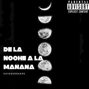 De la Noche a la Mañana (feat. 720Dynasty) [Explicit]