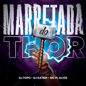 Marretada do Thor (Explicit)