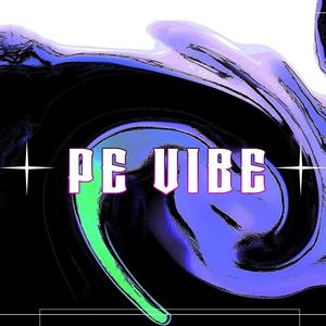 PE VIBE (feat. Ghetzu & Bitu) [Explicit]