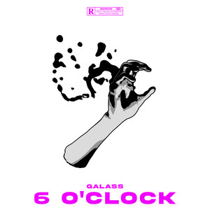 6 O'CLOCK (Explicit)
