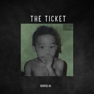 THE TICKET (Explicit)