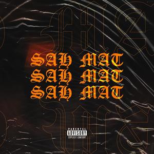 SAH MAT (Explicit)