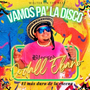 VAMOS PA´ LA DISCO