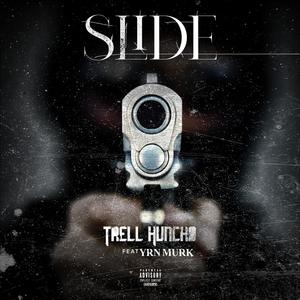 Slide (feat. YRN Murk) (Explicit)