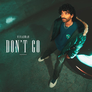 Don't Go (Explicit)