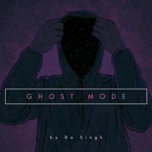 GHOST MODE (Explicit)