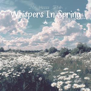 Whispers In Spring