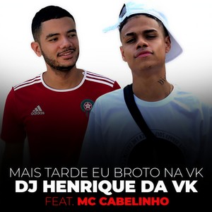 Mais Tarde Eu Broto na Vk (Explicit)