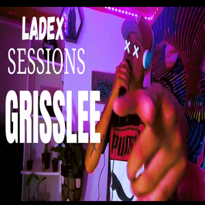 Ladex Sessions:Grisslee (Sesión en Vivo)