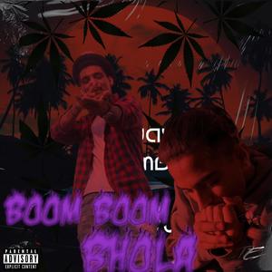 BOOM BOOM BHOLA (feat. AG BHAI) [Explicit]