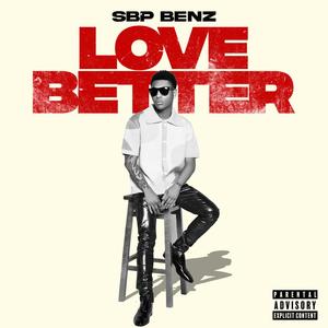 Love Better (Explicit)