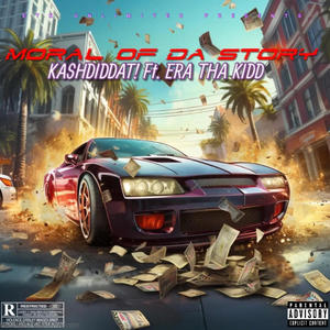 MORAL OF DA STORY (feat. Era Tha Kidd) (Explicit)