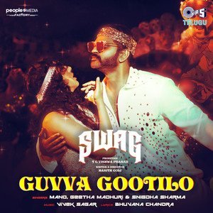 Guvva Gootilo (From "Swag")