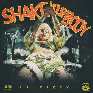 Shake Your Body (Explicit)