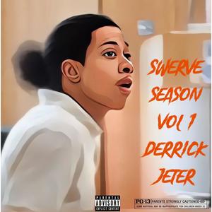 SWERVE SEASON, Vol. 1 (Explicit)