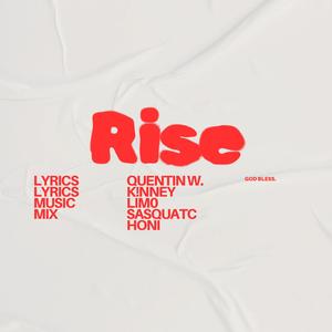 Rise (feat. K!NNEY) (Explicit)