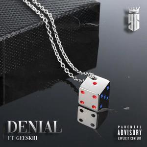 DENIAL (feat. GEESKIII) [Explicit]