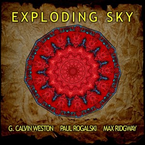 Exploding Sky (Feat. Paul Rogalski & Max Ridgway)