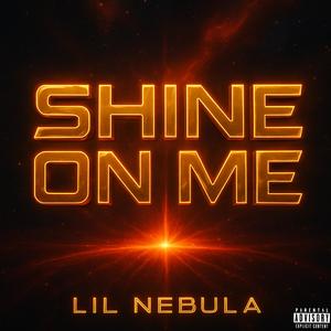 Shine on Me (Explicit)