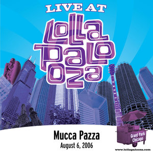 Live at Lollapalooza 2006: Mucca Pazza