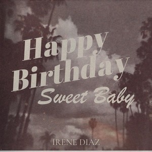 Happy Birthday Sweet Baby