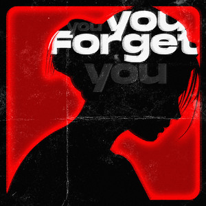 Forget You