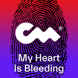 My Heart Is Bleeding