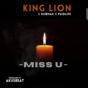 Miss U (feat. King Lion & DUBMAX)