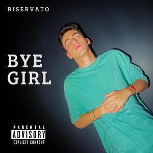 Bye Girl (Original Version)