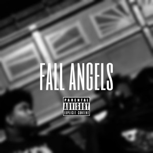 Fall Angelz (Explicit)