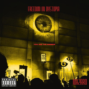 FREEDOM IN DYSTOPIA (Explicit)