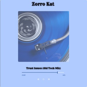 Trust Issues (Old Tech Mix)