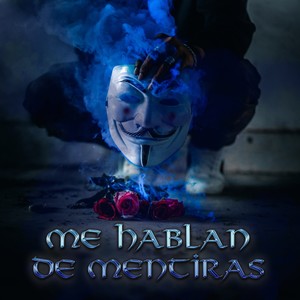 Me Hablan de Mentiras (Explicit)