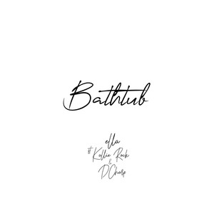 Bathtub (Explicit)