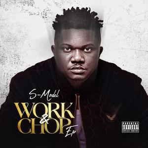 WORK & CHOP (Explicit)