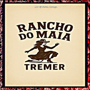 Rancho do Maia (Tremer) (Explicit)