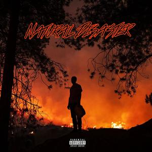 Natural Disaster (Explicit)