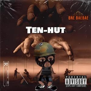 Ten Hut (Explicit)