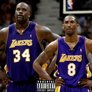 Shaq & Kobe (Explicit)