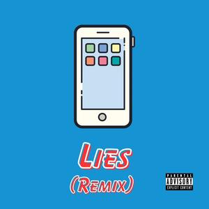 Lies ((Remix)) [Explicit]