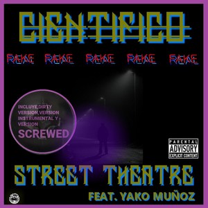 Street theatre (feat. Yako Muñoz) (Screwed) (Explicit)