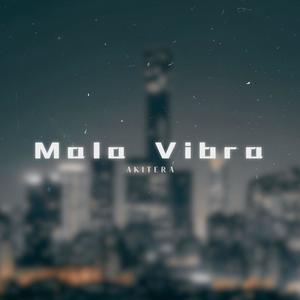 MALA VIBRA (Explicit)