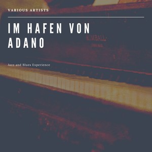 Im Hafen von Adano (Jazz and Blues Experience)