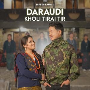 Daraudi Kholi Tirai Tir (feat. Sameera Thapaliya)