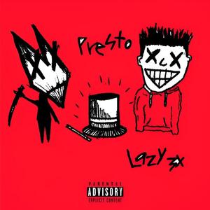 Presto (feat. Lazy3x) [Explicit]