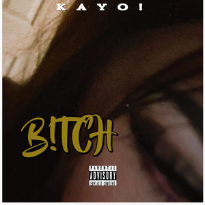 B!TCH (Explicit)