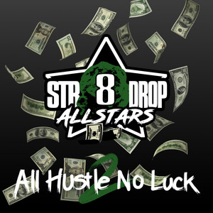 All Hustle No Luck 2 (Explicit)