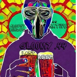 Last Beer (feat. Nätive & Gloomy.44) [Explicit]