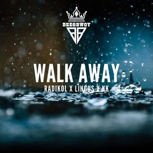 WALK AWAY (feat. Lingus & KK)